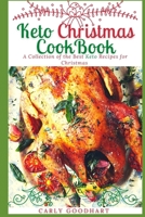 Keto Christmas Cookbook: A Collection of the Best Keto Recipes for Christmas B08QDDRT1K Book Cover