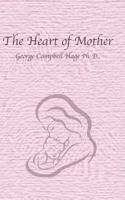 The Heart of Mother 1793943818 Book Cover
