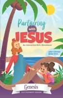 Partnering With Jesus: Genesis 1098378024 Book Cover