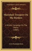 Sheridan's Troopers on the Borders: A Winter Campaign on the Plains 1164350021 Book Cover