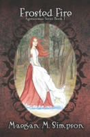 Frosted Fire B09TN35R3W Book Cover