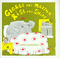 George and Martha Rise and Shine (George and Martha) 0547576870 Book Cover