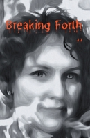 Breaking Forth (Healing Strong Trilogy) B0CNMKQXKP Book Cover