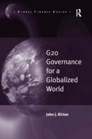 G20 Governance for a Globalized World 1472459873 Book Cover