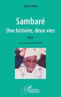 Sambaré. Une histoire, deux vies. Récit (Harmattan Burkina Faso) (French Edition) 2343232008 Book Cover