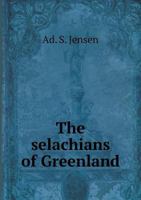 The Selachians of Greenland 0530315947 Book Cover