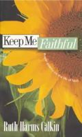 Keep Me Faithful 0842338187 Book Cover