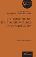 Des mots d’amour pour les merveilles de Centrafrique (Afrique Poésie) (French Edition) 2336458985 Book Cover