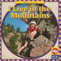 I Live in the Mountains: Vivo En Las Montanas (Holland, Gini. Where I Live (English & Spanish).) 0836840887 Book Cover