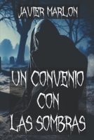 Un Convenio Con Las Sombras: Sacrificios No Consentidos Y Su Infame Recompensa B0BYB931YN Book Cover