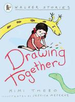 Drawing Together (Walker Stories) 1844281175 Book Cover