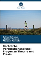 Rechtliche Vorzugsbehandlung: Fragen zu Theorie und Praxis 6205644746 Book Cover