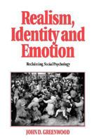 Realism, Identity and Emotion: Reclaiming Social Psychology 080398927X Book Cover