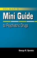 Delmar's Mini Guide to Psychiatric Drugs 1435487605 Book Cover