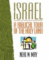 Israel: A Biblical Tour of the Holy Land 1577781538 Book Cover