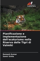 Pianificazione e implementazione dell'ecoturismo nella Riserva delle Tigri di Valmiki (Italian Edition) 6208830451 Book Cover