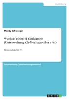 Wechsel einer H1-Glühlampe (Unterweisung Kfz-Mechatroniker / -in) 364099258X Book Cover