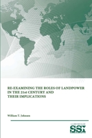 Re-Examining the Roles of Landpower in the 21st Century and Their Implications 150556364X Book Cover