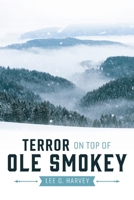 Terror on Top of Ole Smokey 154396222X Book Cover