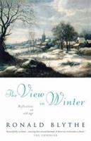 The View in Winter: Reflections on Old Age 0151936382 Book Cover