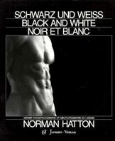 Schwarz Und Weiss, Black and White, Noir Et Blanc 3925443088 Book Cover