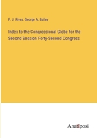 Index to the Congressional Globe for the Second Session Forty-Second Congress 3382812320 Book Cover