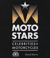 Motostars: Celebrities + Motorcycles 0979689147 Book Cover