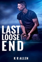 Last Loose End 1503159078 Book Cover