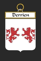 Derrien: Derrien Coat of Arms and Family Crest Notebook Journal (6 x 9 - 100 pages) 169919260X Book Cover