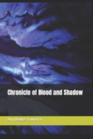 Chronicle of Blood and Shadow (World of Shadow) B09WH59D3S Book Cover