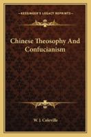 Chinese Theosophy And Confucianism 142531631X Book Cover