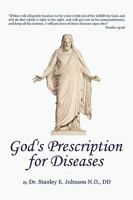 "God's Prescription For Diseases" 0557398894 Book Cover