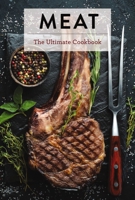 Meat: The Ultimate Cookbook 1646430484 Book Cover
