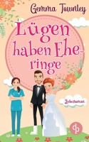 Lügen haben Eheringe (German Edition) 3968170598 Book Cover