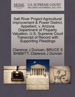 Salt River Project Agricultural Improvement & Power District, Appellant, v. Arizona Department of Property Valuation. U.S. Supreme Court Transcript of Record with Supporting Pleadings 127067305X Book Cover