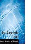 Die Sumerische Frage 1021992194 Book Cover