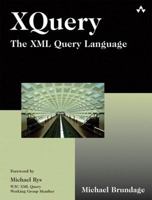 XQuery: The XML Query Language 0321165810 Book Cover