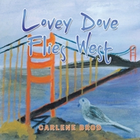 Lovey Dove Flies West 1669878570 Book Cover