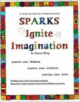 Sparks Ignite Imagination 0971353905 Book Cover