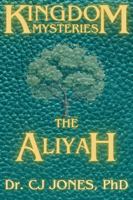 Kingdom Mysteries: The Aliyah 1967411050 Book Cover