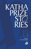 Katha Prize Stories (Volume 13) 818764981X Book Cover