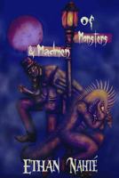 Of Monsters & Madmen 1546732888 Book Cover