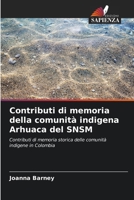 Contributi di memoria della comunità indigena Arhuaca del SNSM 6206865738 Book Cover
