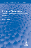 The Art of Discrimination: Thomson's The Seasons and the Language of Criticism (Routledge Revivals) 103216946X Book Cover