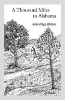 A Thousand Miles to Alabama 1413450369 Book Cover