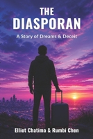 The Diasporan: A Story of Dreams & Deceit 176359338X Book Cover