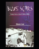 Blue Scars: Poetry from a South Wales Valley B08M2FZ85F Book Cover