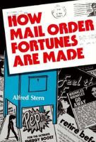 How Mail Order Fortunes Are Made 0668024364 Book Cover