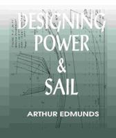 Designing Power & Sail 1892216051 Book Cover