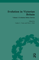 Evolution in Victorian Britain: Volume I: Evolution Before Darwin 1032791128 Book Cover